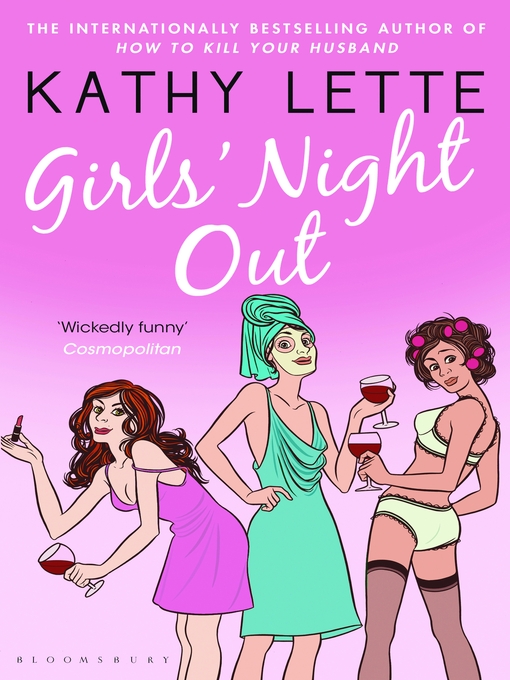 Title details for Girls' Night Out by Kathy Lette - Available